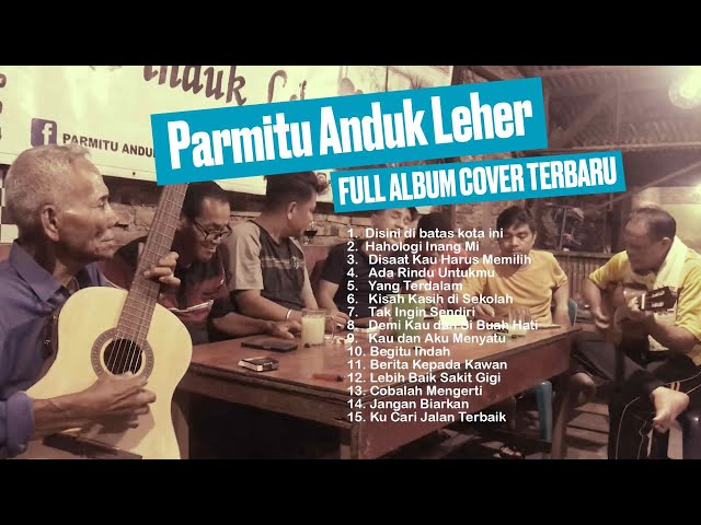 Parmitu Anduk Leher | COVER | Full Album Terbaru | Disaat Kau Harus Memilih class=