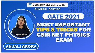 Most Important Tips & Tricks For CSIR NET PHYSICS EXAM | Anjali | Unacademy