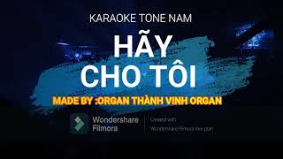 KARAOKE HÃY CHO TÔI TONE NAM NHẠC SỐNG