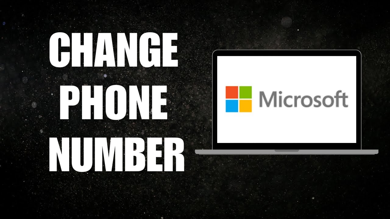 How to Change Phone Number on Microsoft Account YouTube