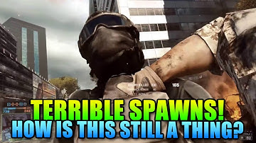 Battlefield 4 Bad Spawns - How Is This Still A Thing?