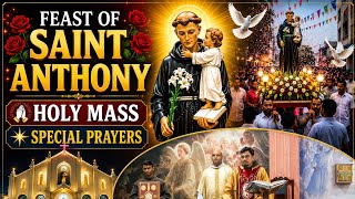 🌹 FEAST OF SAINT ANTHONY | HOLY MASS & SPECIAL PRAYERS 🙏
