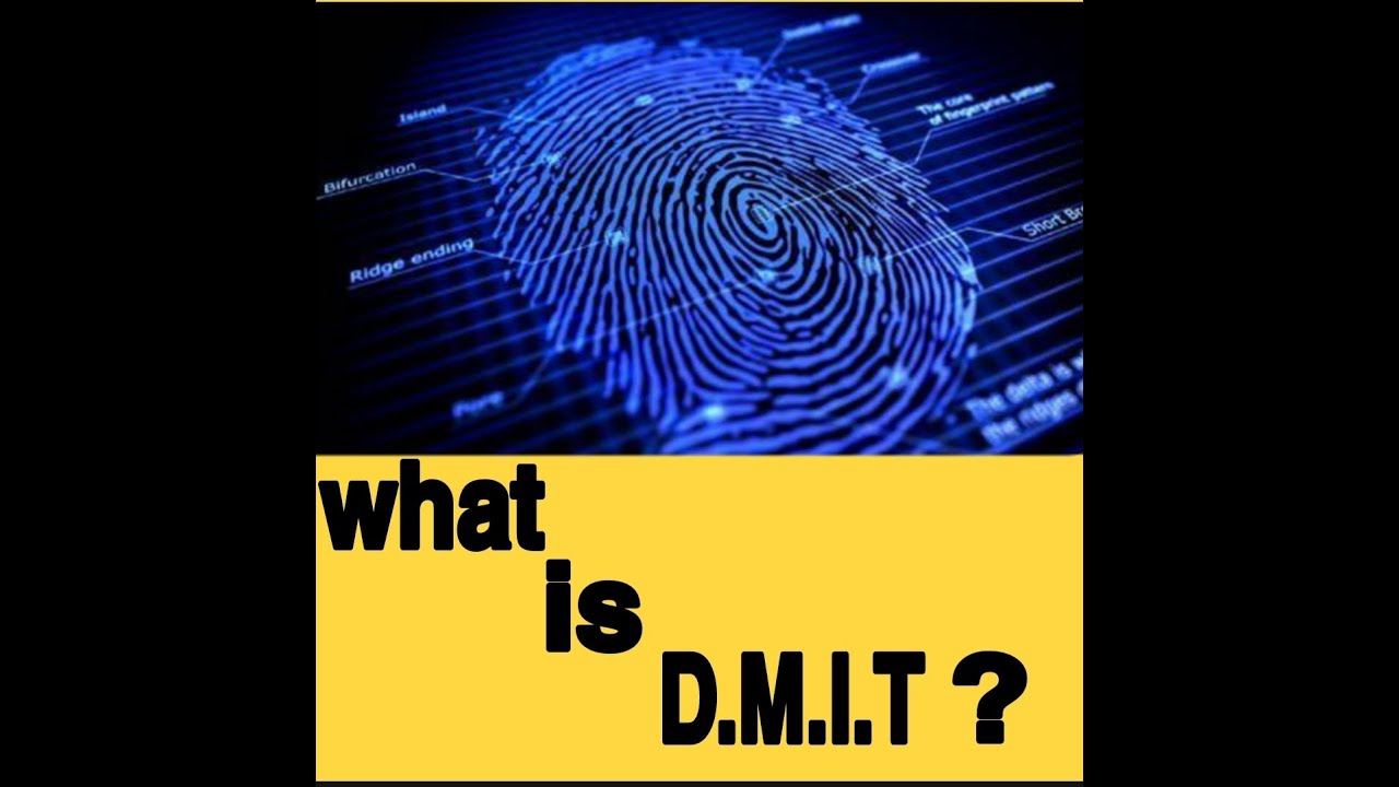 D.M.I.T. क्या है? what is D.M.I.T. ? Dermatoglyphic multiple