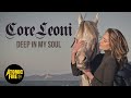 CORELEONI - Deep In My Soul (Official Music Video)