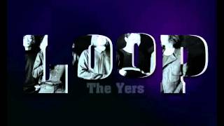 Video thumbnail of "LooP - The Yers (Audio)"
