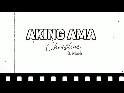 AKING AMA (Cover by Christine ft. Maeh) - YouTube