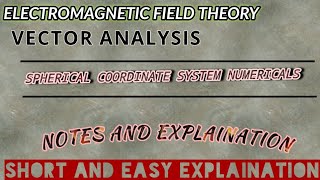 NUMERICALS OF SPHERICAL COORDINATES||ELECTROMAGNETIC FIELD THEORY(EMFT)||FOURTH SEM || IPU