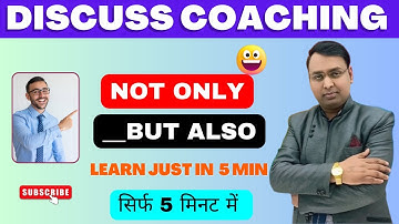 Learn "Not Only...But Also" Just in 5 Minutes |Advance English Spoken @DiscussCoachingbyhemant