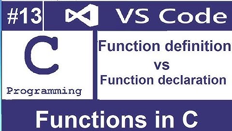 function definition vs function declaration