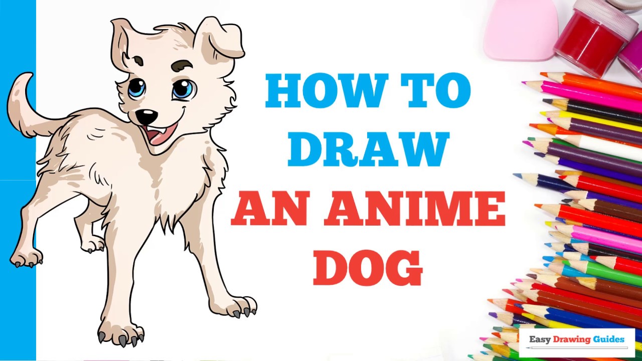 How to Draw an Anime Dog in a Few Easy Steps: Drawing Tutorial for Beginner  Artists - YouTube