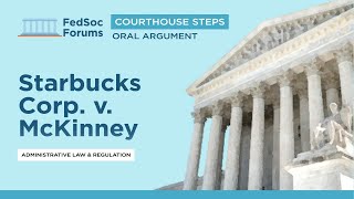 Courthouse Steps Oral Argument: Starbucks Corp. v. McKinney