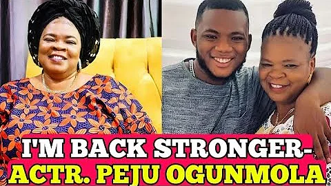 I'M BACK STRONGER AND WISER - ACTRESS PEJU OGUNMOLA BREAKS SILENT AFTER MOURNING HER ONLY SON