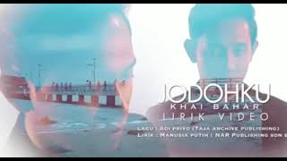 JODOHKU #KHAIBAHAR Full mv Lyric