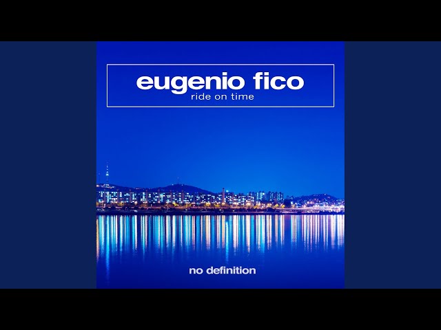 Eugenio Fico - Ride On Time