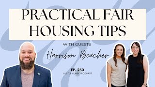 250: Practical Fair Housing Tips