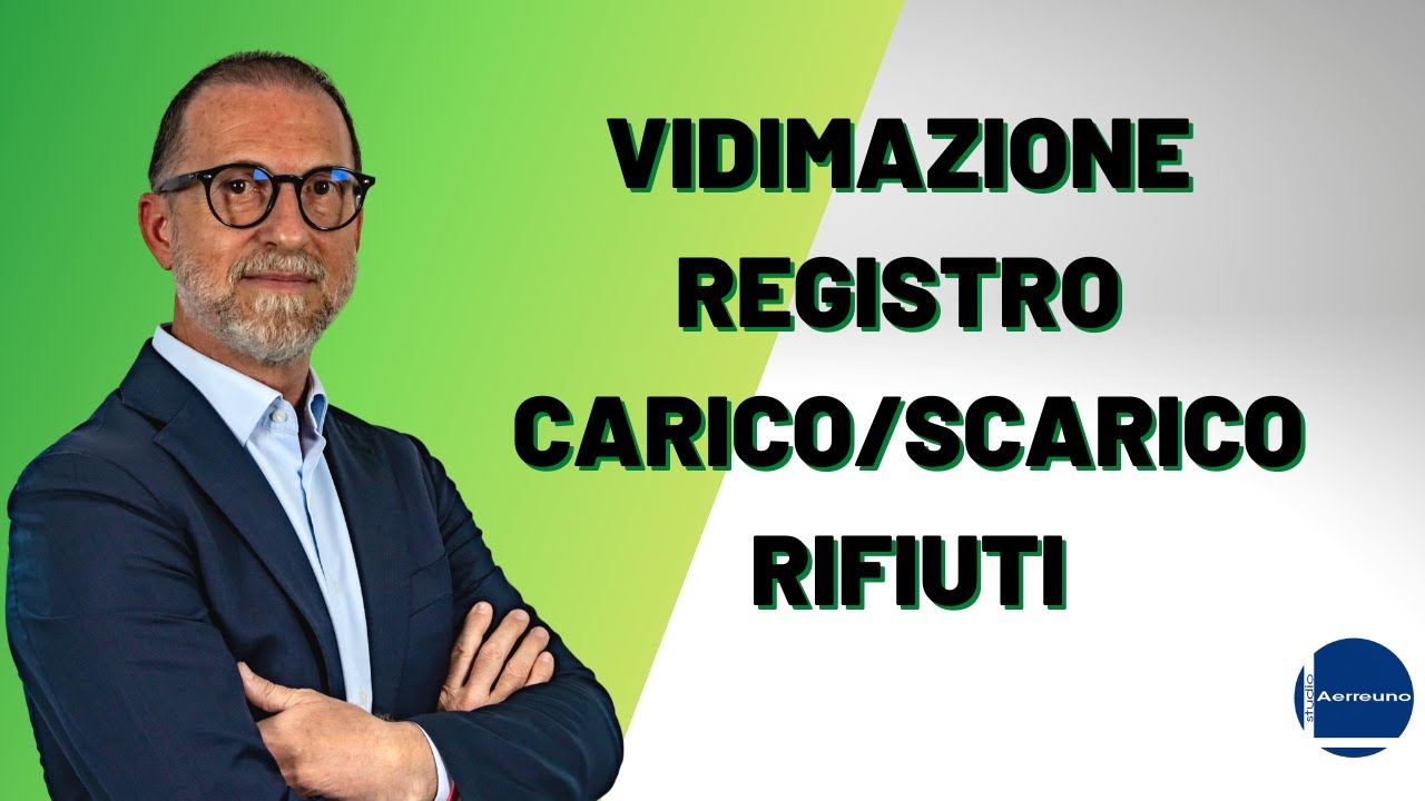 VALIDITÀ FINO 12 FEBBRAIO 2025  -  Registro carico e scarico rifiuti: vidimazione come si fa?