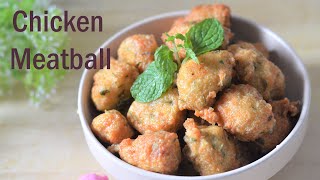 Chicken Meatball | 鸡肉丸子 | Meatball | Delicious Meatball | Meat Ball | Homemade Chicken Meatball