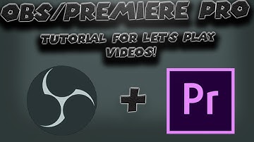 Stream Like a Pro: A Complete Guide to Using OBS & Adobe Premiere Pro for Let