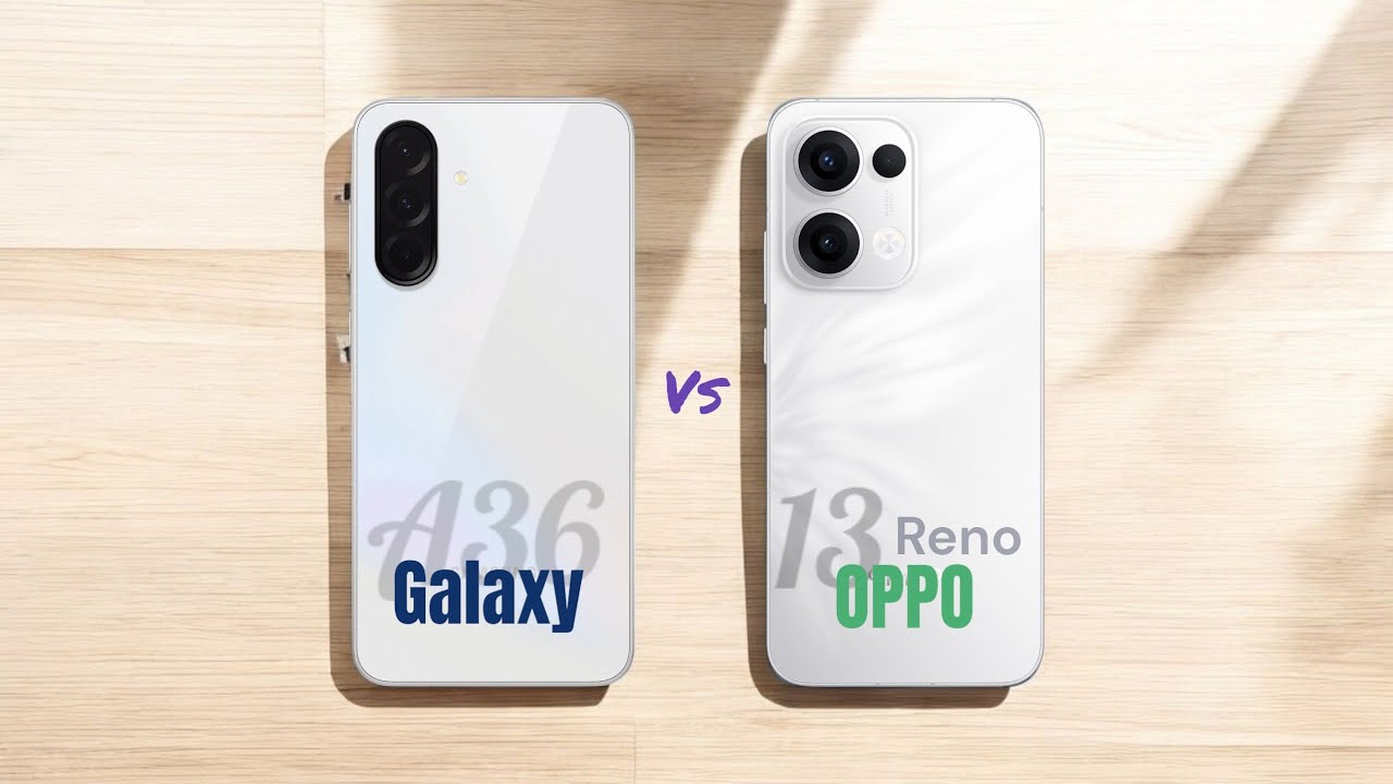 SAMSUNG Galaxy A36 ⚡ vs ⚡ OPPO Reno13 Full Comparison - YouTube