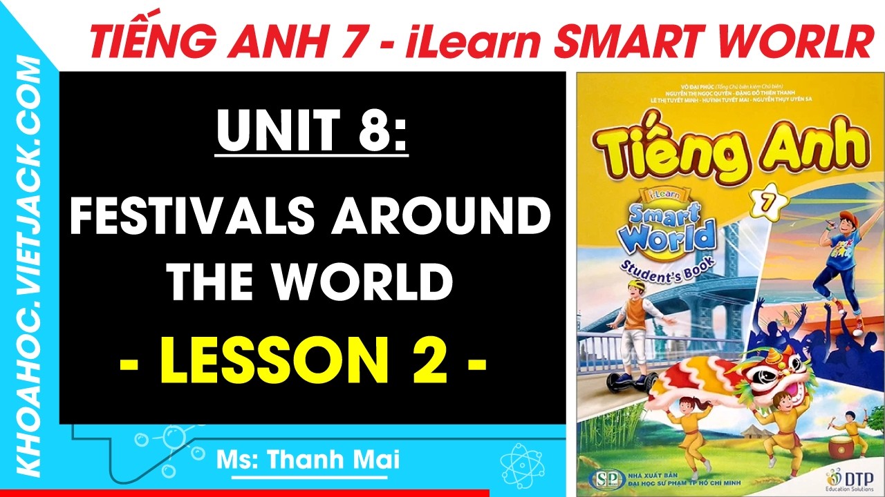 Tiếng Anh 7 Unit 8: Lesson 2 - trang 63, 64, 65 | iLearn Smart World ...