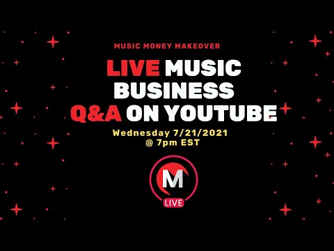 Music Business Live Q&A #MusicMoneyMakeover