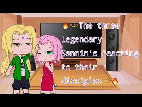 🔥💫The three legendary Sannin's reacting to their disciples💫🔥(Tiktoks) Gacha Club