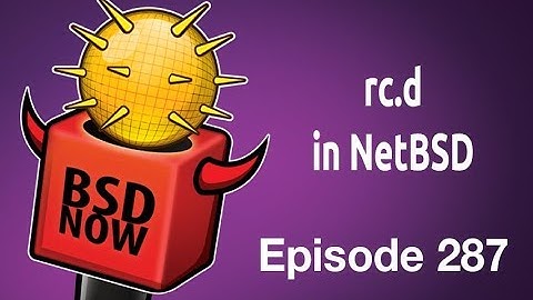 rc.d in NetBSD | BSD Now 287