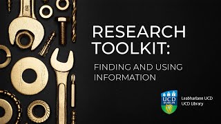 Library Research Toolkit webinar 1: Finding and Using Information