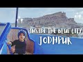 Inside the Blue city Jodhpur || Hawali stay and tour