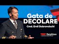Gata de decolare | Cmd. Emil Dobrovolschi | TEDxBaiaMare