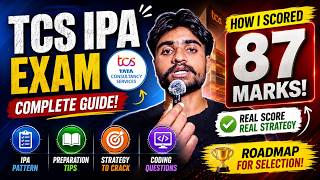 TCS IPA Exam Complete Guide 2026 | How I Scored 87 Marks | Pattern, Strategy & Preparation Roadmap 🚀