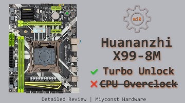 🇬🇧 Detailed Review of Huananzhi X99-8M V1.1 LGA 2011-3 | E5-2640 V3 Turbo Unlock | i7-6800k
