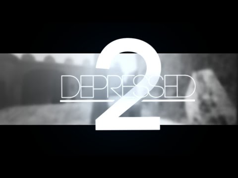 Depressed 2 - YouTube
