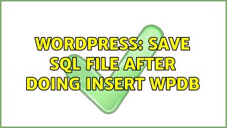 Wordpress: Save sql file after doing insert wpdb