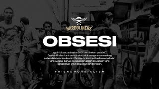 Hardoliners - Obsesi