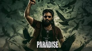 THE PARADISE | Nani |Manchu Mohanbabu |Srikanth odela | Navin nooli | Anirudh | 
