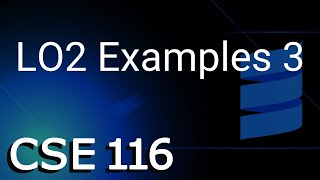 [CSE 116] LO2 Examples 3 (Friday, October 28, 2022)