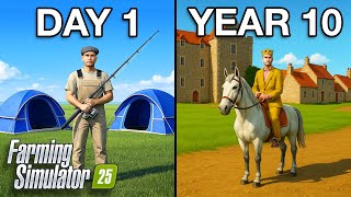 I Spent 10 Years Building a Kingdom From 0 in Farming Simulator 25!