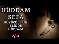 Trabzonlu Hüddam Sefa 2.Sezon 31 - Büyücülerin Elinde Hüddam | Hüddam Hikayeleri | Korku Hikayeleri