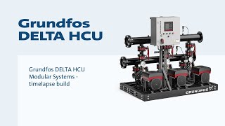 Grundfos DELTA HCU Modular Systems - Timelapse Build