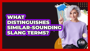 What Distinguishes Similar-Sounding Slang Terms?