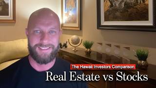 Real Estate vs Stocks... My honest opinion as a Hawaii Real Estate Broker