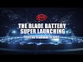 BYD Blade Battery – Unsheathed to Safeguard the World