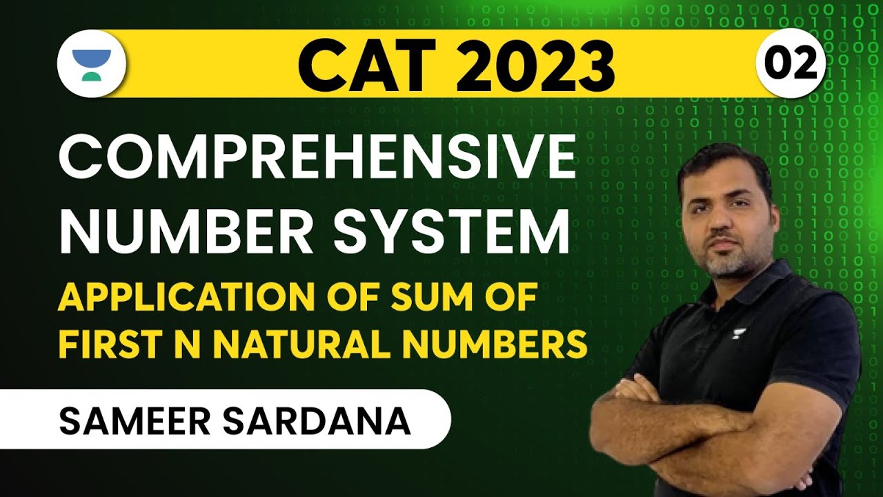 Comprehensive Number System for CAT 2023 Application of Sum of First