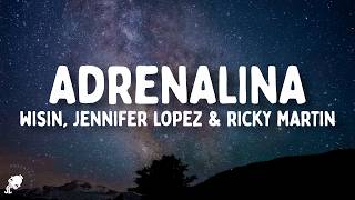 Wisin - Adrenalina (Letra) Ft. Jennifer Lopez & Ricky Martin