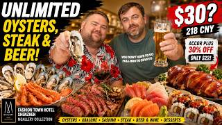 Unlimited Oysters, Steak & Beer for $30? | Fashion Town Hotel Shenzhen MGallery Dinner Buffet 🇨🇳