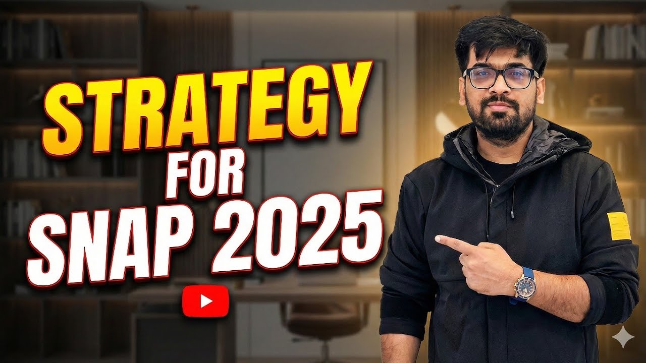 Strategy For Snap 2025 - Must watch for Snap Aspirants 
