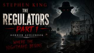 The Regulators Part 1 | Stephen King Horror Audiobook | Where the Nightmare Begins#TheRegulators