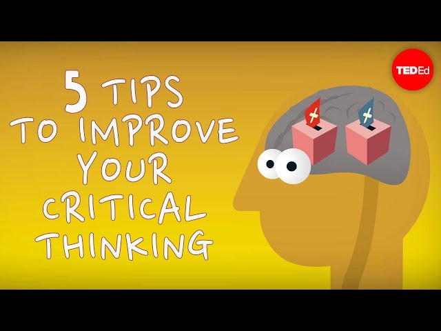 5 tips to improve your critical thinking - Samantha Agoos class=