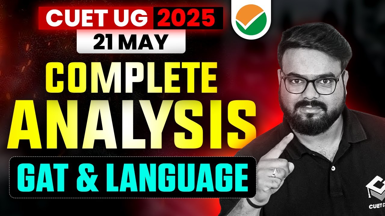 "CUET 2025 Paper Analysis | 21 May Shift 1 Question Review & Answer Key ...